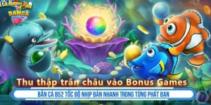 Bắn Cá B52 Tốc Độ Nhịp Bàn Nhanh Trong Từng Phát Đạn