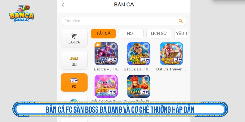 Bắn Cá FC Săn Boss Đa Dạng Và Cơ Chế Thưởng Hấp Dẫn