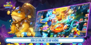 bắn cá online có bịp không