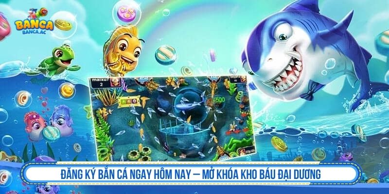Đăng ký bắn cá